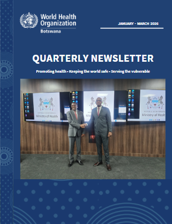 WHO Botswana Q1 Newsletter 2026